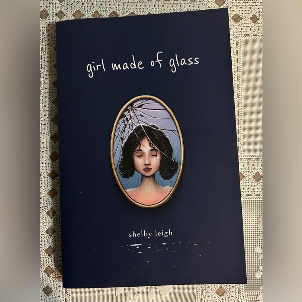 girl made of glass by shelby leigh